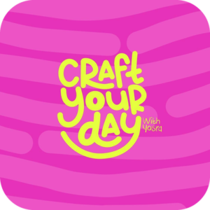 Craft Your Day with Yosra